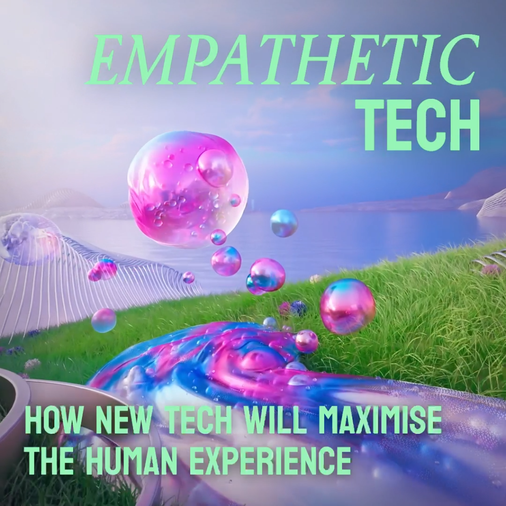 Cultural Code #3_ Empathetic Technology